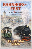 Nordhausen "Bahnhofsfest" 15.05.-17.05.,2026